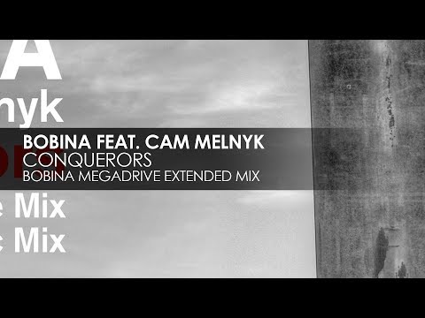 Bobina featuring Cam Melnyk - Conquerors (Bobina Megadrive Mix)