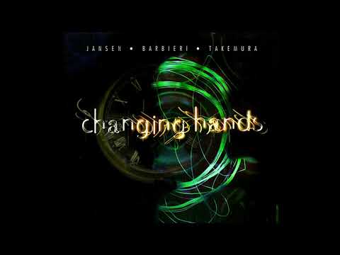 Jansen • Barbieri • Takemura – Changing Hands