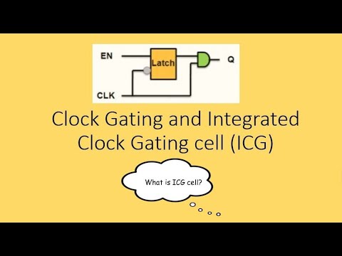 Clock Gating | Integrated Clock Gating cell