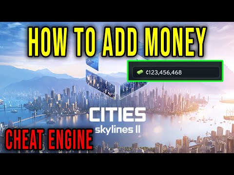 HOW TO ADD MONEY (CHEAT ENGINE) - Cities Skylines II