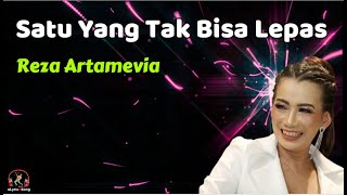 Download lagu Reza Artamevia - Satu Yang Tak Bisa Lepas (Lirik Lagu) mp3 Download lagu Reza Artamevia - Satu Yang Tak Bisa Lepas (Lirik Lagu) mp3