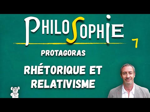 Cours de philosophie n°7 (UReP) — PROTAGORAS et les SOPHISTES : rhétorique et relativisme