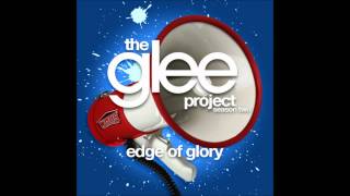 The Glee Project - Edge Of Glory