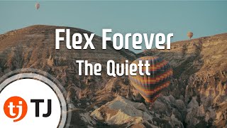 [TJ노래방] Flex Forever - The Quiett / TJ Karaoke