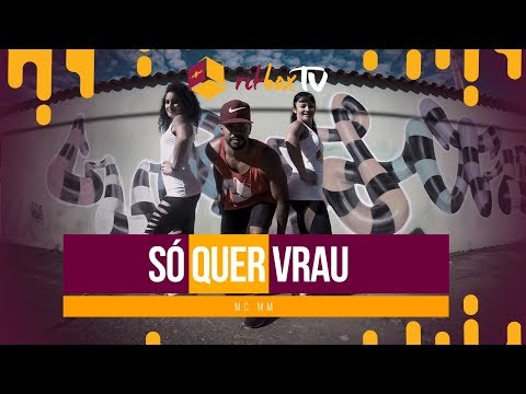 Só Quer Vrau - Mc MM | RitBox TV - Treino + Dança + Música