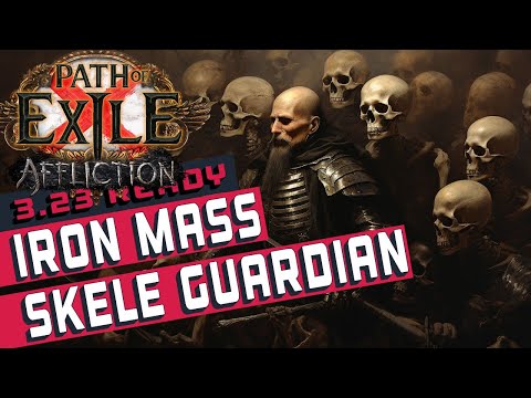 [3.23]IRON MASS SKELETON GUARDIAN Path of Exile Build Guide