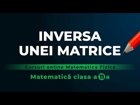 MATE   INVERSA UNEI MATRICE