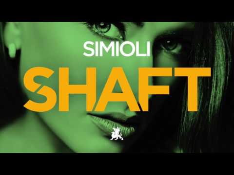 Simioli - Shaft (Original Club Mix)