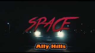 Ally Hills | Space (subtitulado)