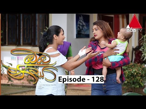 Oba Nisa - Episode 128 | 19th August 2019