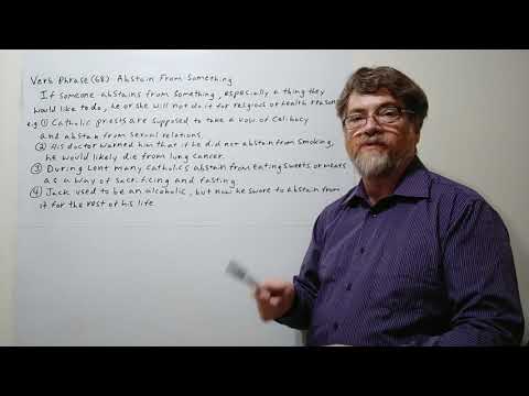 English Tutor Nick P Verb Phrase (68) Abstain From Something