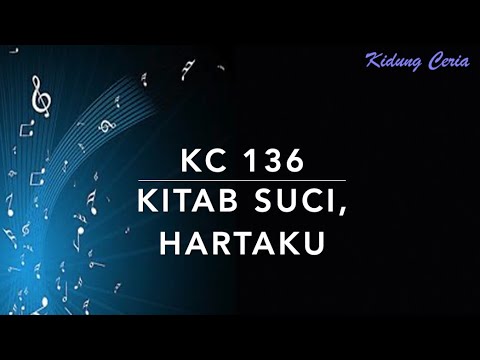 KC 136 Kitab Suci Hartaku - Kidung Ceria