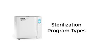 Sterilization Program Types Available in the Maxima Advanced Chamber Sterilizer