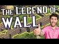 The Legend Of WALL
