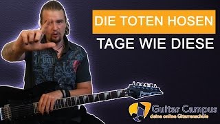 ★ Die Toten Hosen - Tage Wie Diese auf der Gitarre spielen lernen