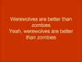 Werewolves are Better Than Zombies by the Remus ...