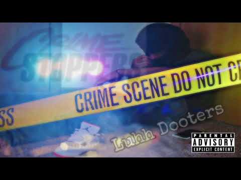 Luhh Dooters - CrimeStoppers (Official Audio)