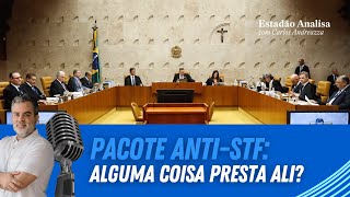 PACOTE ANTI-STF: "Alguma coisa presta ali?" | Estadão Analisa com Carlos Andreazza