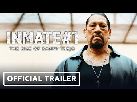 Inmate #1: The Rise of Danny Trejo - Official Trailer (2020) - Danny Trejo, Michelle Rodriguez