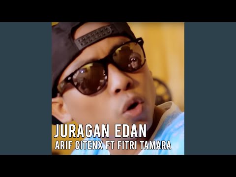 Juragan Edan (feat. Fitri Tamara)