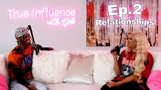 Relationships : True Influence with Deb Episode 2