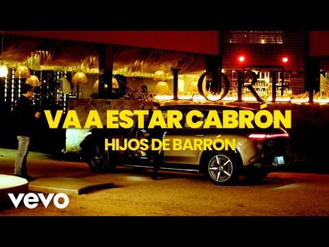 Hijos De Barron - Va A Estar Cabrón (Video Oficial)