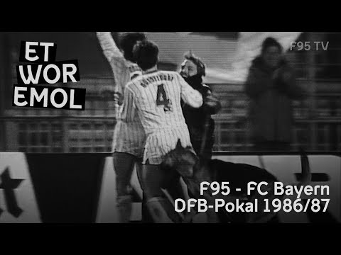 ET WOR EMOL | Fortuna Düsseldorf vs. FC Bayern München 1986/87 | F95-Historie