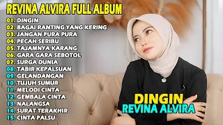 Download lagu REVINA ALVIRA - DINGIN || DANGDUT KENANGAN FULL ALBUM TERBARU 2026 mp3