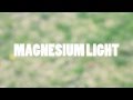 Magnesium Light \\\ Dreamend