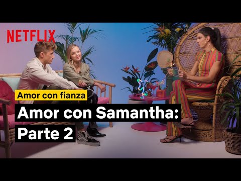 Amor Con Samantha (Parte 2): Las parejas de Amor con fianza se reencuentran | Netflix