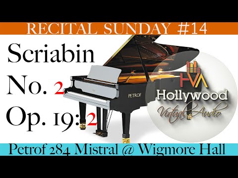 Scriabin Sonata No. 2 Op. 19. 2: Pianoteq 7 Petrof 284 Mistral, Virtual Performance @ Wigmore Hall