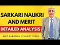 Sarkari Naukri And  Merit | Detailed Analysis