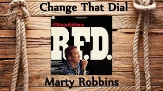 Marty Robbins - Change That Dial