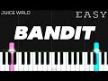 Juice WRLD Bandit Ft YoungBoy Never Broke Again EASY Piano Tutorial