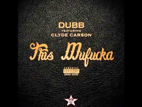 DUBB Feat. Clyde Carson - This Mufucka (Prod by Resource)