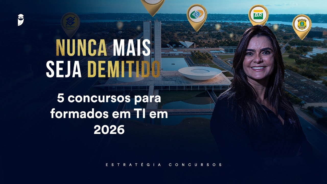 5 concursos para formados em TI em 2026 - Nunca mais seja demitido 2026