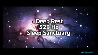 528 Hz Sleep Sanctuary for Deep Rest
