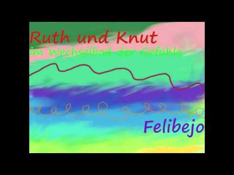 Felibejo - Ruth und Knut (2011)