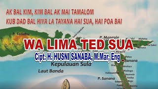 Download lagu WA LIMA TED SUA | LAGU DAERAH KEPULAUAN SULA | CIPT. H HUSNI SANABA mp3 Download lagu WA LIMA TED SUA | LAGU DAERAH KEPULAUAN SULA | CIPT. H HUSNI SANABA mp3
