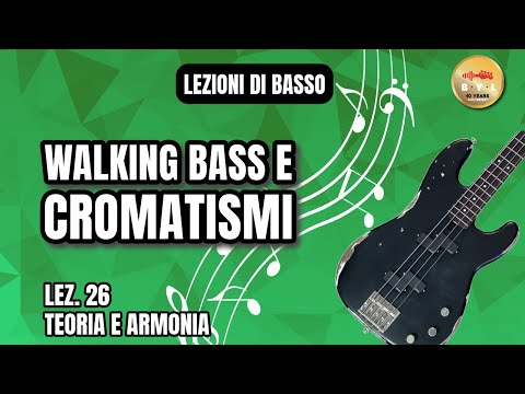 Lezioni di Basso #26 Teoria e Armonia - Walking Bass con i cromatismi