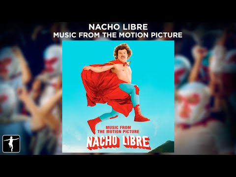 Nacho Libre Soundtrack Preview (Official Video)