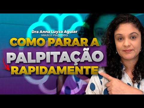COMO PARAR A PALPITAÇÃO RAPIDAMENTE | Dra Anna Luyza Aguiar