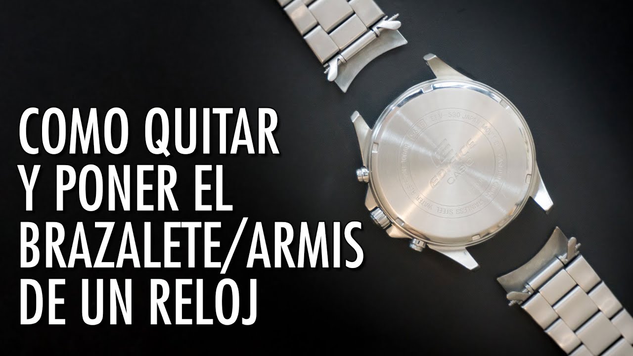 Watch Cómo Quitar y Poner el Brazalete / Armis de un Reloj en Español - Cambia la Correa de tu Reloj Now Cómo Quitar y Poner el Brazalete / Armis de un Reloj en Español - Cambia la Correa de tu Reloj