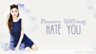 Shannon Williams (샤넌) - Hate You lyrics video