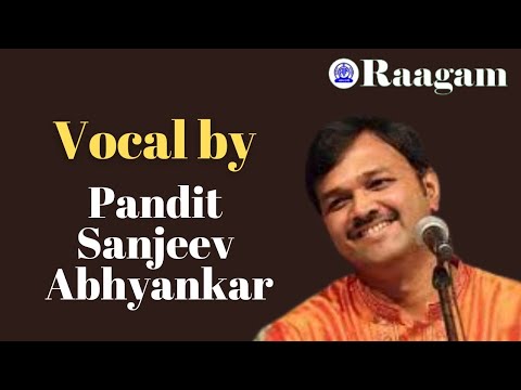 Pandit Sanjeev Abhyankar II Vocal Recital II National Programme of Music