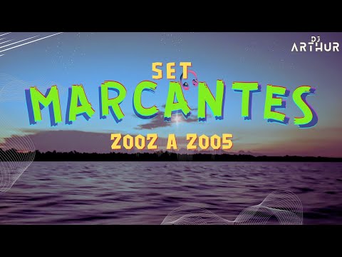 SET MARCANTES 2002 A 2005 - ARTHUR DJ