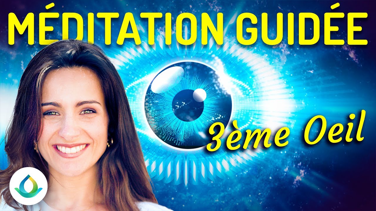 Méditation Guidée pour Ouvrir son 3ème Oeil (Activation de la Glande Pinéale) ✨👁️✨