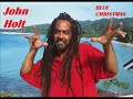 BLUE CHRISTMAS (John Holt) Christmas Music - Jamaica