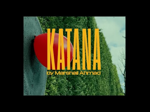 KATANA - Marshall Ahmad (Music Video)