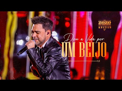 Zezé Di Camargo - Dou A Vida Por Um Beijo | Rústico Ao Vivo (Vídeo Oficial)